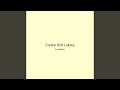Crystal Drift Lullaby
