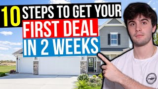 10 Steps to Get Your First Wholesaling Deal in 2 Weeks (Step by Step)