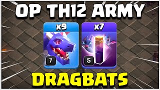 DRAGBATS AT TOWN HALL 12 = OP! TH12 Attack Strategy | Clash of Clans