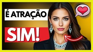 ✨COMO SABER SE ELA ESTÁ ATRAIDA POR VOCÊ! (VEJA AGORA)✨