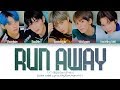 Txt - Run Away (color Coded Lyrics Eng/rom/han/가사)
