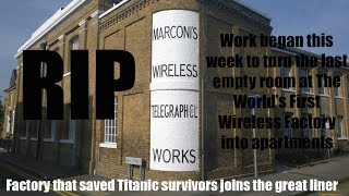 CRHnews - RIP Marconi's World First Wireless Factory Chelmsford