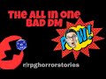 Horrible DM does (almost) every possible thing wrong r/rpghorrorstories