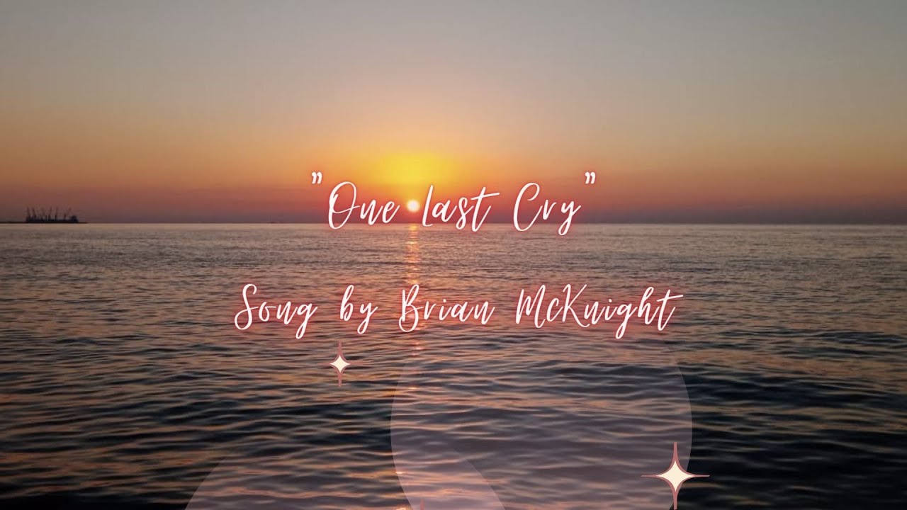 Brian McKnight - One Last Cry (Lyrics) - YouTube