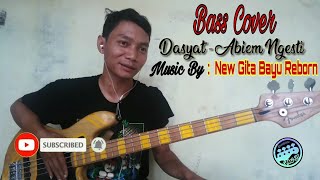 Dahsyat Bass cover - Abiem Ngesti || music by: new gita bayu reborn