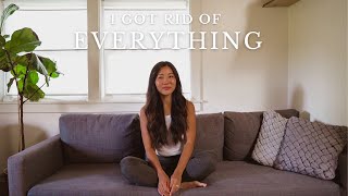 I got rid of almost everything I own. This is how it's changing my life