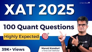 XAT 2025 : Top 100 Quant Most Expected Questions | XAT Previous Year Papers Questions