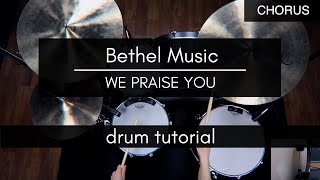 We Praise You - Brandon Lake (Drum Tutorial/Play-through)