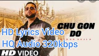 Chu Gon Du Lyrics Karan Aujla New Punjabi Song | Chu gon du lryics