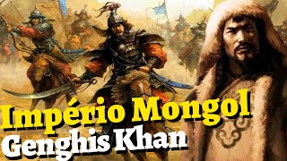 Quem Foi Genghis Khan e a História do Império Mongol | [Devastaram a Rússia, China e+]