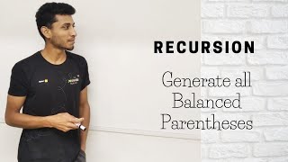 Generate all Balanced Parentheses