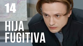 Hija fugitiva | Capítulo 14 | Película en Español Latino