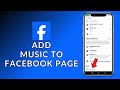 How to Add Music to Your Facebook Page? 2023 (Quick & Easy) | Facebook App