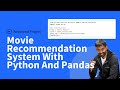Movie Recommendation System With Python And Pandas: Data Project