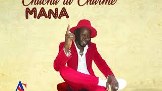 CHACHA DI CHARME - MANA (Áudio)