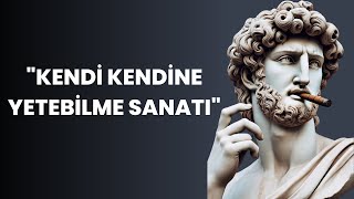 Kendi Kendine Yetebilme Sanatı: Antik Bilgeliğin Modern Hayata Yansımaları