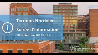 Séance d'information - 18 septembre 2023 - 19 h | Terrains Nordelec