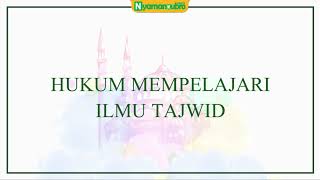 hukum dan tujuan mempelajari ilmu tajwid