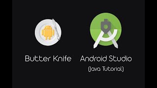 Butterknife Tutorial in Android Studio (Java)