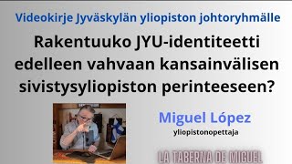 Videokirje Jyväskylän yliopiston johtoryhmälle