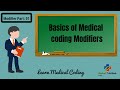 Medical coding modifiers with examples| Modifiers Part- 01 | Basics of Modifiers.