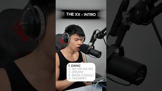 The Xx Intro Beatbox