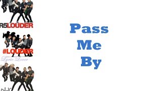 R5 - Pass Me By (Lyrics)
