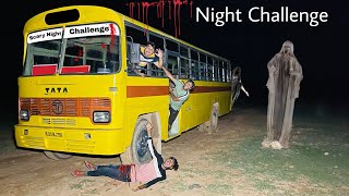 Scary Night Challenge In Bus - आज तो सच मे भूत दिख गया 😭 Part - 1