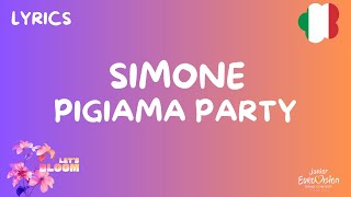 TESTO / LYRICS | SIMONE GRANDE - PIGIAMA PARTY | JUNIOR EUROVISION 2024 ITALY