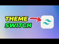 How to Switch Theme using Tailwind CSS