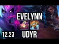 EVELYNN vs UDYR (JNG) | 12/0/6, Rank 6 Eve, Legendary, 600+ games | EUW Challenger | 12.23