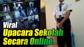 VIRAL Video Upacara Online Siswa Berdiri di Depan Laptop, Berseragam \u0026 Nyanyikan Indonesia Raya