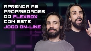 APRENDA AS PROPRIEDADES DO FLEXBOX COM ESTE JOGO ON-LINE