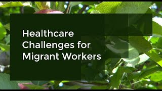 Healthcare Challenges for Migrant Workers