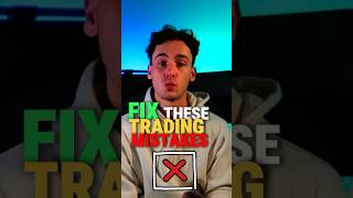 3 Mistakes Every Trader Should Avoid!