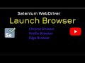How to Launch Browser in selenium WebDriver