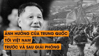 [Tổng hợp] Ảnh hưởng của Trung Quốc tới Việt Nam trước và sau giải phóng