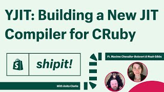 Shipit! Presents YJIT: Building a New JIT Compiler for CRuby | Shopify Engineering