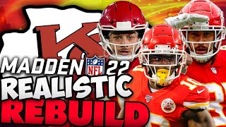 Rebuilding The Kansas City Chiefs! The Chiefs Become The Greatest Team Ever! Madden 22 Franchise