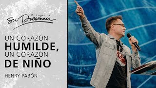 Un corazón humilde, un corazón de niño - Henry Pabón | Prédicas Cortas #93