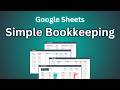 How to Make a Simple Bookkeeping Template in Google Sheets