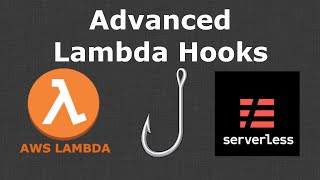 Write a Custom Lambda Hook - Serverless Tutorial