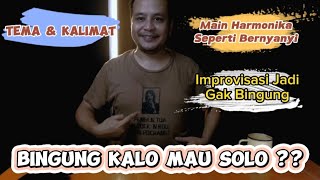 Cara Improve Harmonika Biar Lebih Enak | Bingung Kalo Mau Solo Harmonika ??