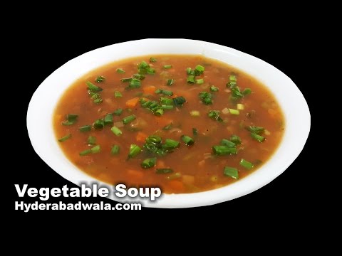 Vegetable Soup Recipe Video – How to Make Healthy Vegetable Soup at Home – Easy & Simple Vegetable Soup Recipe Video – How to Make Healthy Vegetable Soup at Home – Easy & Simple