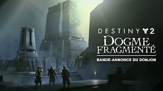 Destiny 2 : Hérésie | Début de la Course du donjon Dogme fragmenté le 7 fév. à 18 h, Europe centrale