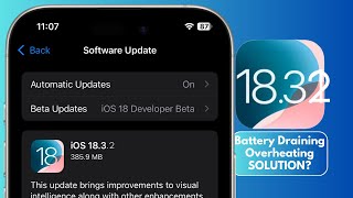 iOS 18.3.2 Why it is IMPORTANT? Battery Draining \u0026 Overheating (FIX)