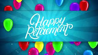 Happy Retirement Screensaver - Retirement Celebration - Happy Retirement Wallpaper - HD - 1HR