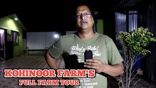 Kohinoor Farm's Full Farm Tour