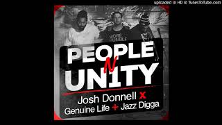 Josh Donnell People n Un1ty feat Genuine Life \u0026 Jazz Digga