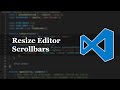 VS Code — Resize Editor Scrollbars